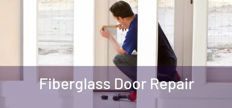 Fiberglass Door Repair